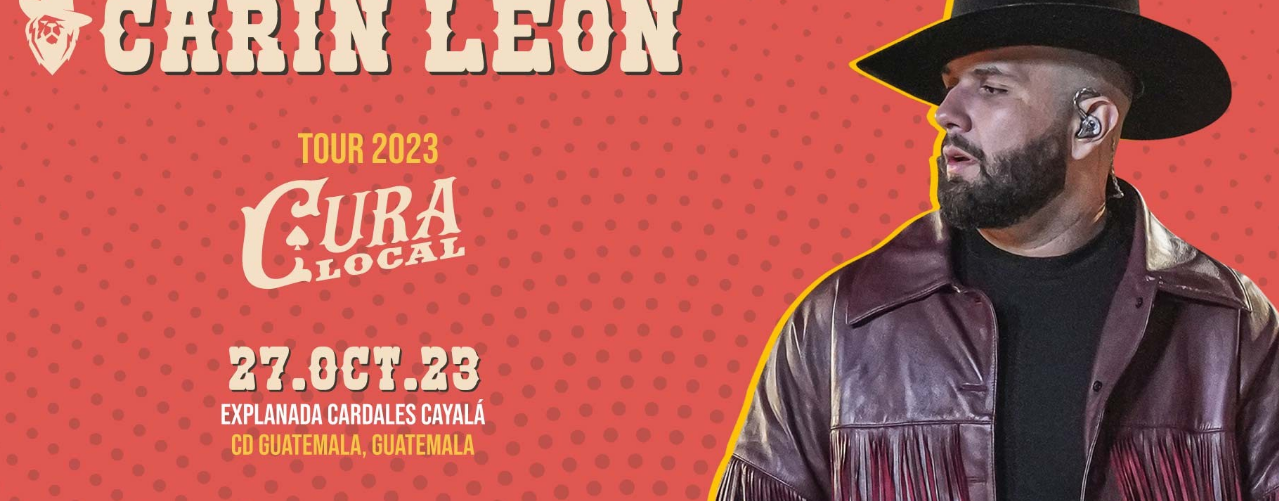 Carin León con su Cura Local Tour en Guatemala CTVLA